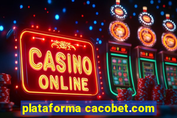 plataforma cacobet.com